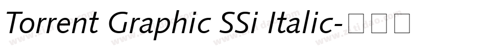 Torrent Graphic SSi Italic字体转换